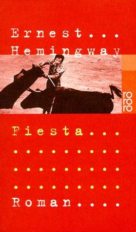 Ernest Hemingway: Fiesta. (Paperback, German language, 2003, Rowohlt Tb.)