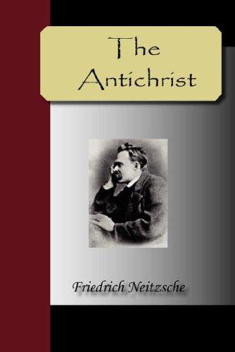 Friedrich Nietzsche: The Antichrist (Paperback, 2007, NuVision Publications)