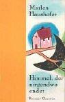 Marlen Haushofer: Himmel, der nirgendwo endet. (Hardcover, 1992, Claassen Verlag)