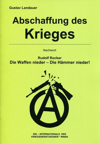 Gustav Landauer: Abschaffung des Krieges (Paperback, German language, 2019, Internationale der Kriegsdienstgegner/innen)