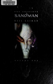 Neil Gaiman, Dave McKean, Sam Kieth, Mike Dringenberg, Malcolm Jones: The  absolute sandman. (2006, DC Comics)