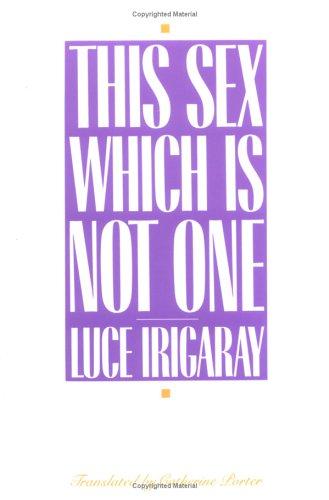 This sex which is not one (1985, Cornell University Press)