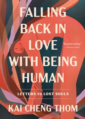 Kai Cheng Thom: Falling Back in Love with Being Human (Paperback, 2023, Dial Press Trade Paperback)