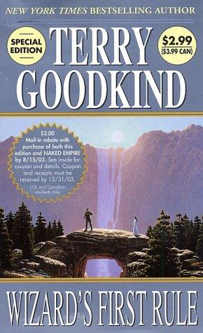Terry Goodkind: Wizard's First Rule (Sword Of Truth) (Paperback, 2003, Tor Books)