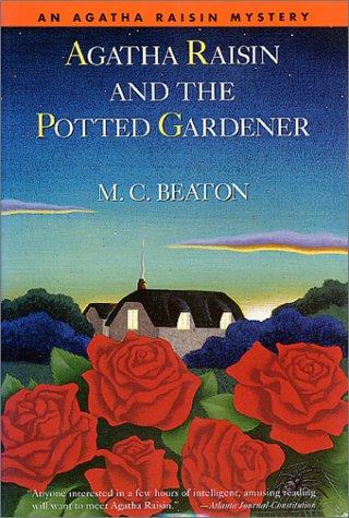 M. C. Beaton: Agatha Raisin and the potted gardener (1994, St. Martin's Press, Minotaur Books)