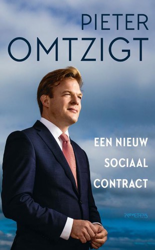 Pieter Omtzigt: Een nieuw sociaal contract (Dutch language, 2021, Prometheus)