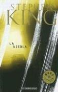 Stephen King: La Niebla (Paperback, Spanish language, 2006, Debolsillo)