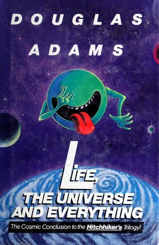 Douglas Adams: Life, the Universe and Everything (Hardcover, 1982, Harmony Books)