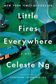 Celeste Ng: Little Fires Everywhere (Hardcover, 2017, Penguin Press)