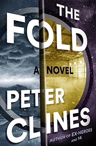 Peter Clines: The Fold (2015, Crown)