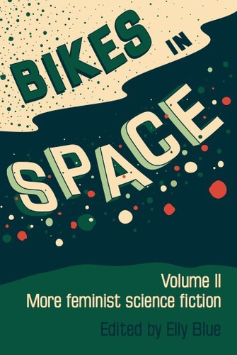 Elly Blue: Bikes in Space (EBook, 2014, Elly Blue)