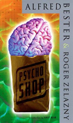 Roger Zelazny, Alfred Bester: Psychoshop (Paperback, 1998, Vintage)