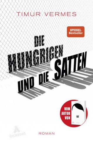 Timur Vernes: Die Hungrigen und die Satten (2018, Eichborn Verlag)