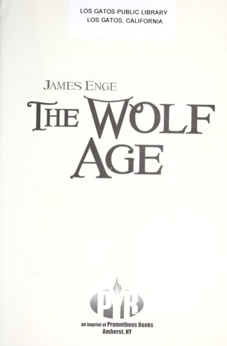James Enge: The wolf age (2010, Pyr)