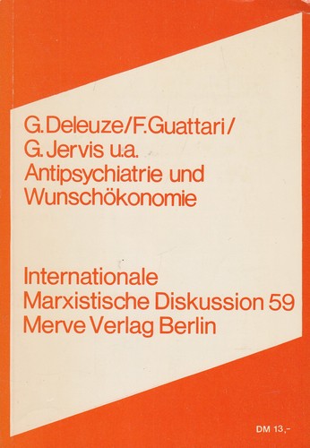 Gilles Deleuze, Félix Guattari: Antipsychiatrie und Wunschökonomie (Paperback, German language, 1976, Merve Verlag)