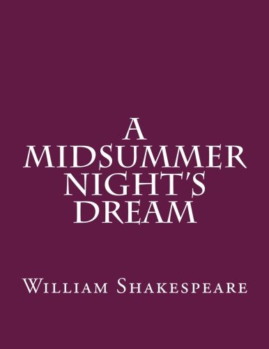 William Shakespeare: A Midsummer night's Dream (Paperback, 2016, Createspace Independent Publishing Platform, CreateSpace Independent Publishing Platform)