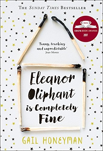 Gail Honeyman: Eleanor Oliphant is Completely Fine (2017, Viking, HARPER COLLINS PUBLISHERS)