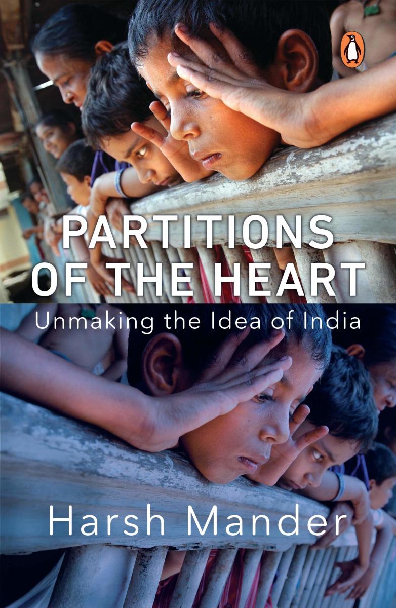 Mander Harsh: Partitions of The Heart (Paperback, 2022, India Penguin)