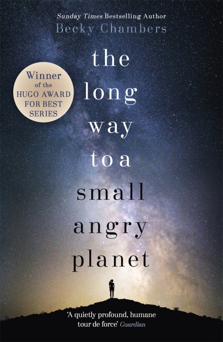 Becky Chambers: The Long Way to a Small, Angry Planet (Paperback, 2015, Hodder & Stoughton)