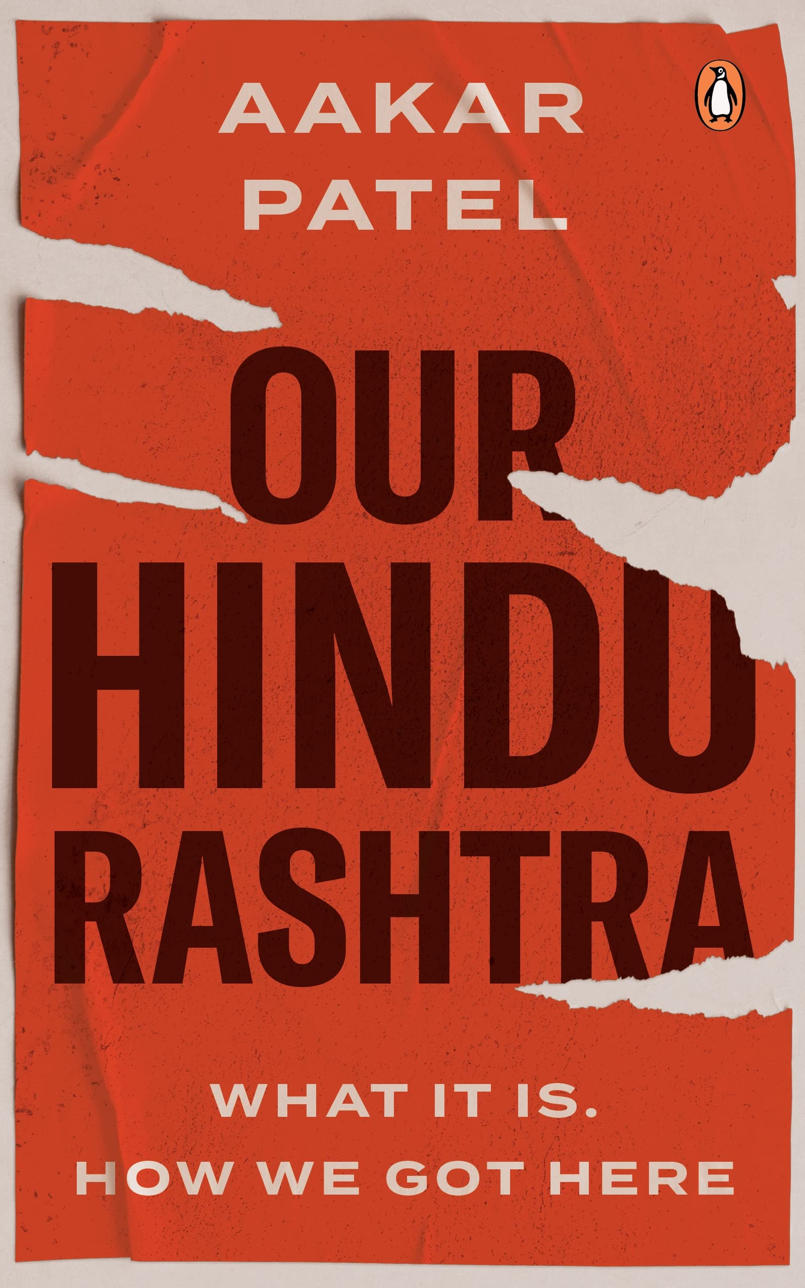 Aakar Patel: Our Hindu Rashtra (Penguin)