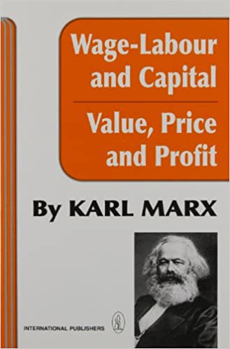 Karl Marx: Wage-Labour and Capital & Value, Price, and Profit (Paperback, 1975, International Publishers)