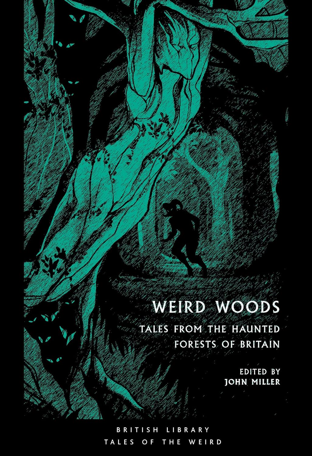 John Miller: Weird Woods (Paperback, 2020, British Library Publishing)